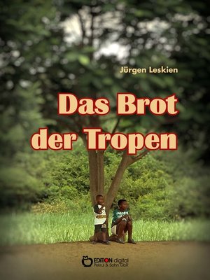 cover image of Das Brot der Tropen